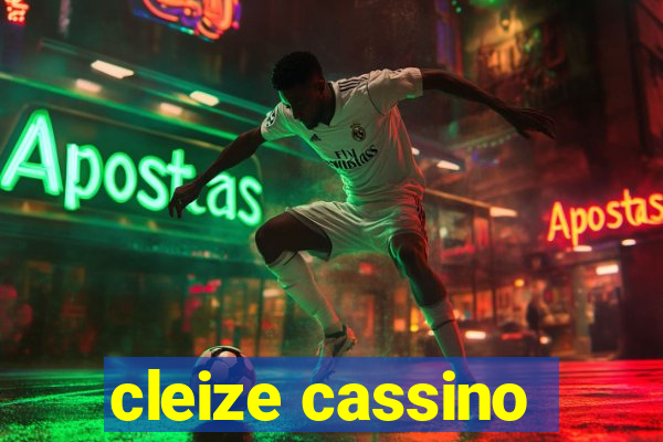 cleize cassino